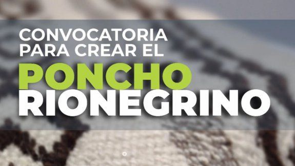 Cultura convoca a crear el Poncho Rionegrino