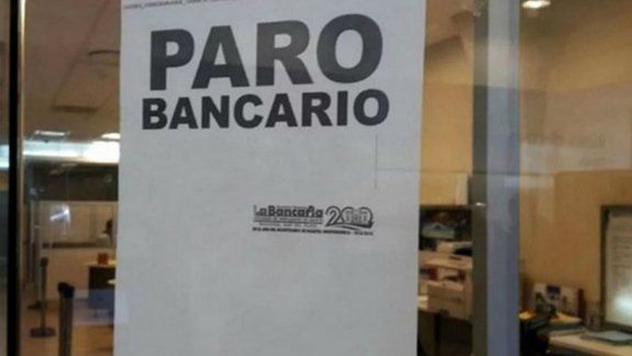 Anuncian un paro nacional bancario para la próxima semana