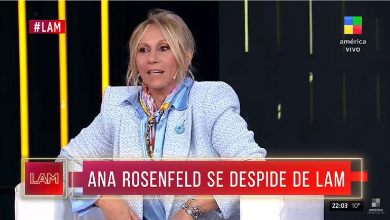 Ana Rosenfeld se despidió de LAM y explicó los motivos