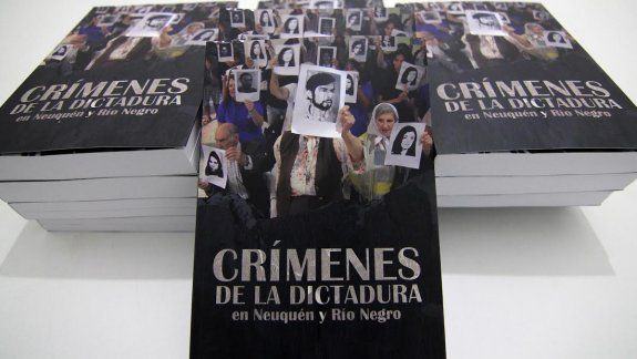 Presentan el libro Crímenes de la dictadura en Neuquén y Río Negro