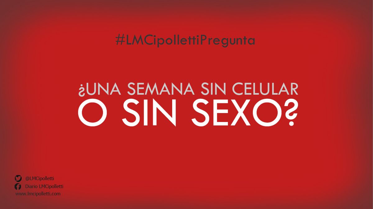 Qué resignan los cipoleños: ¿el sexo o el celular?