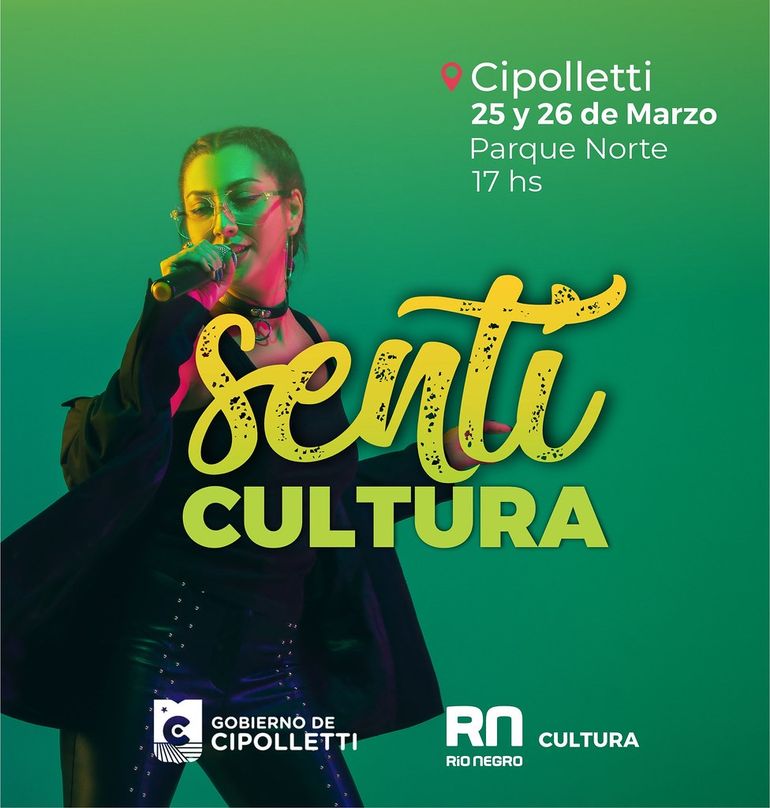 Un finde diferente: llega a Cipolletti el esperado Festival Sentí Cultura 