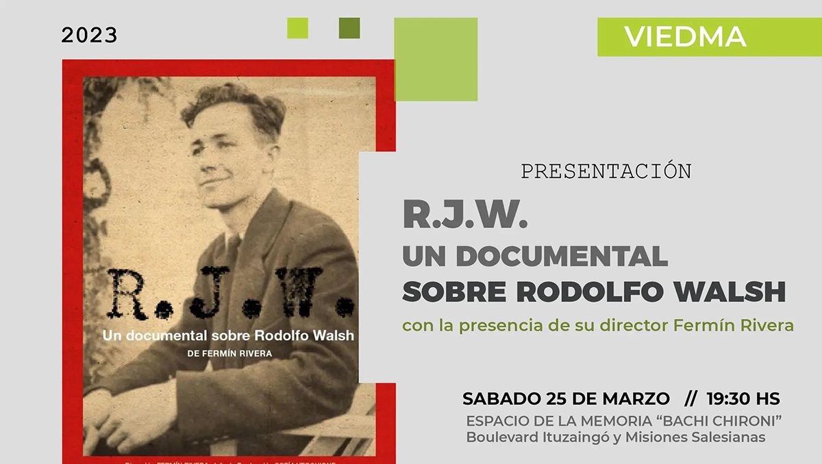Se presentará un documental sobre Rodolfo Walsh
